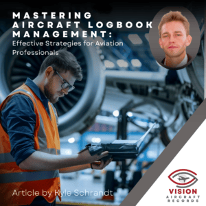 Mastering Aircraft Logbook Management: Effective Strategies for Aviation Professionals